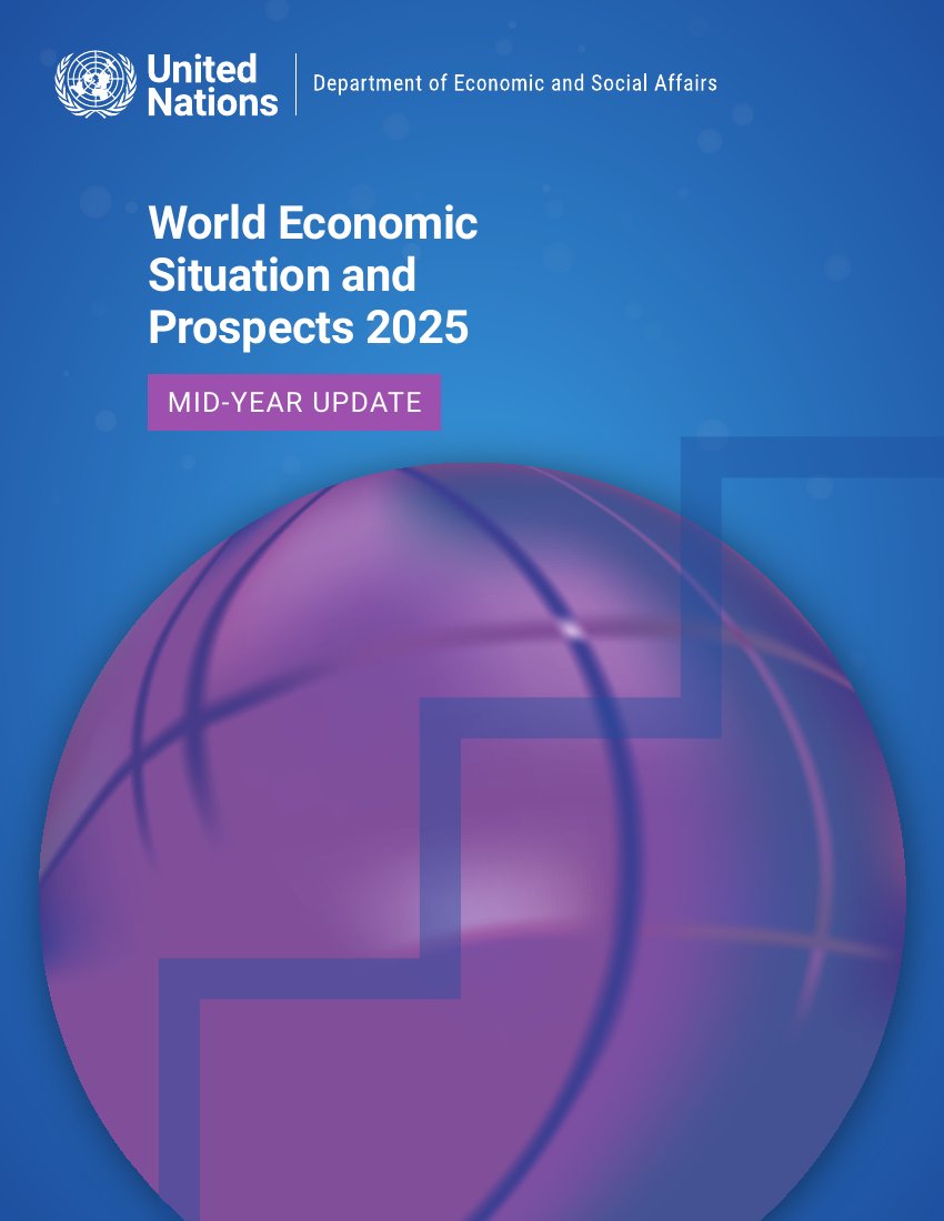 联合国2025年年中世界经济形势与展望-贸易冲突与政策不确定性导致全球经济前景恶化(英文).pdf