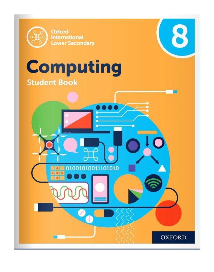 Oxford International Primary Computing Lower Secondary Computing Student Book 8.pdf