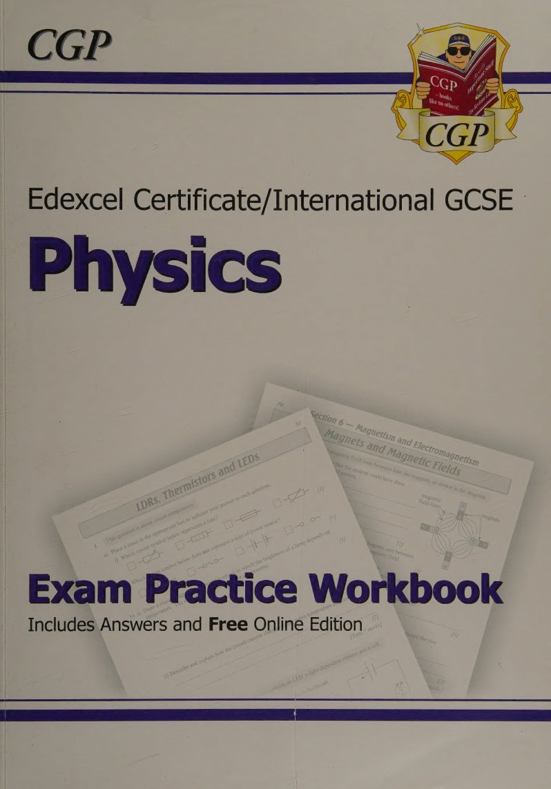 Edexcel certificateinternational GCSE physics. Exam practice workbook (CGP Books, CGP Books).pdf
